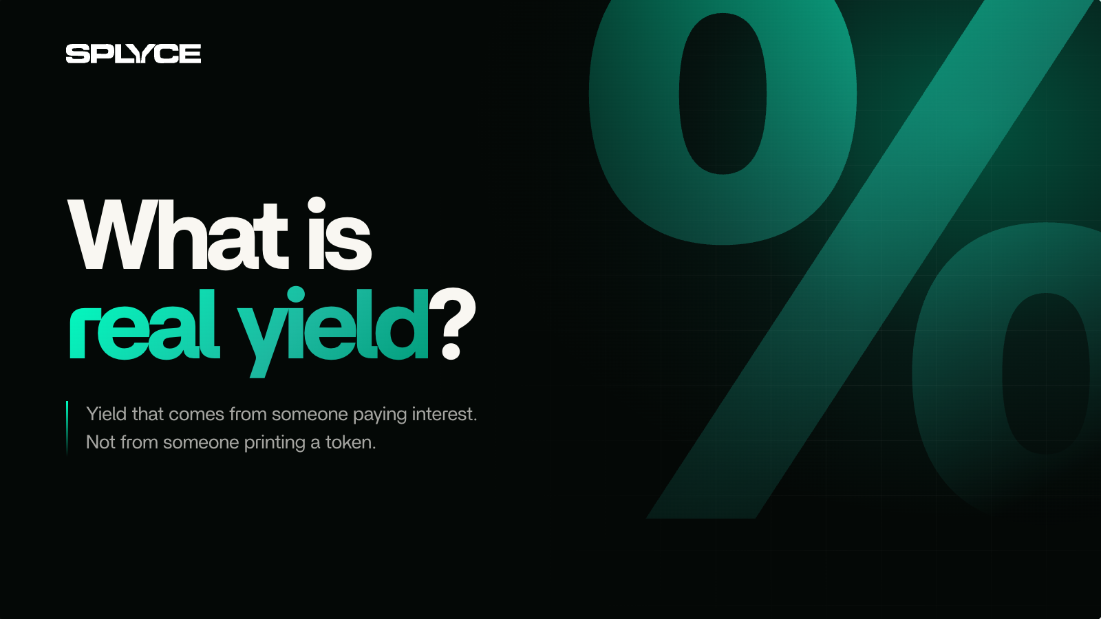 What is real yield? Yield comes from interest, not token issuance